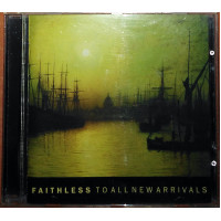 Faithless – To All New Arrivals (2006)(book)(Breakbeat, House, Downtempo, Synth-pop)