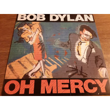 Bob Dylan Oh Mercy of 1989.