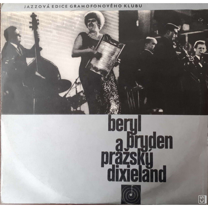 Beryl Bryden A Pražský Dixieland ‎ – Beryl Bryden A Pražský Dixieland