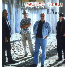 Walter Trout & the Radicals 2001 - Go The Distance