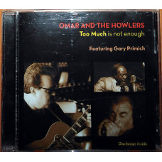 Omar And The Howlers Featuring Gary Primich – Too Much Is Not Enough (2012)(blues)