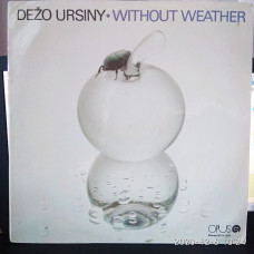 Dežo Ursiny & Provisorium ‎ – Without Weather 1984 EX/EX