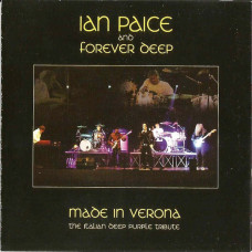 Ian Paice And Forever Deep 2010 - Made In Verona