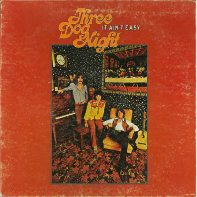 Three Dog Night ‎ – It Ain't Easy