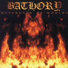 Bathory ‎ – Destroyer Of Worlds