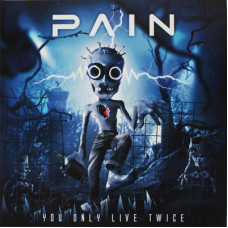 Pain ‎– You Only Live Twice (Blue vinyl)