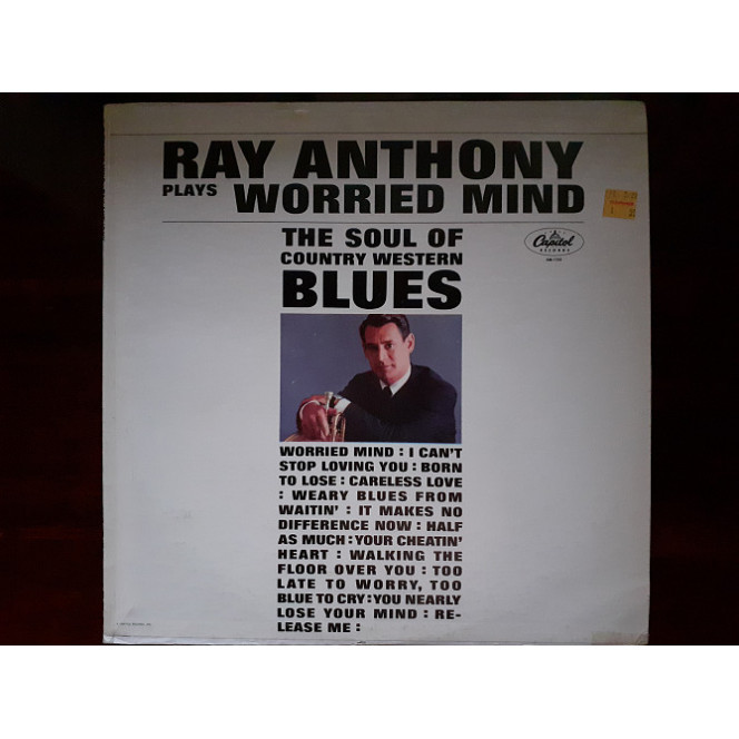 Виниловая пластинка LP Ray Anthony – Worried Mind (The Soul Of Country Western Blues)