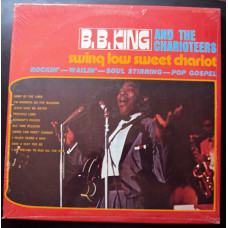 B.B. King And The Charioteers ‎ Swing Low Sweet Chariot - 1969? (1959) - New, it is sealed.