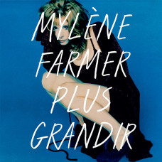 Mylene Farmer - Plus Grandir - Best Of 1986/1996 (2021) (2xLP) S/S