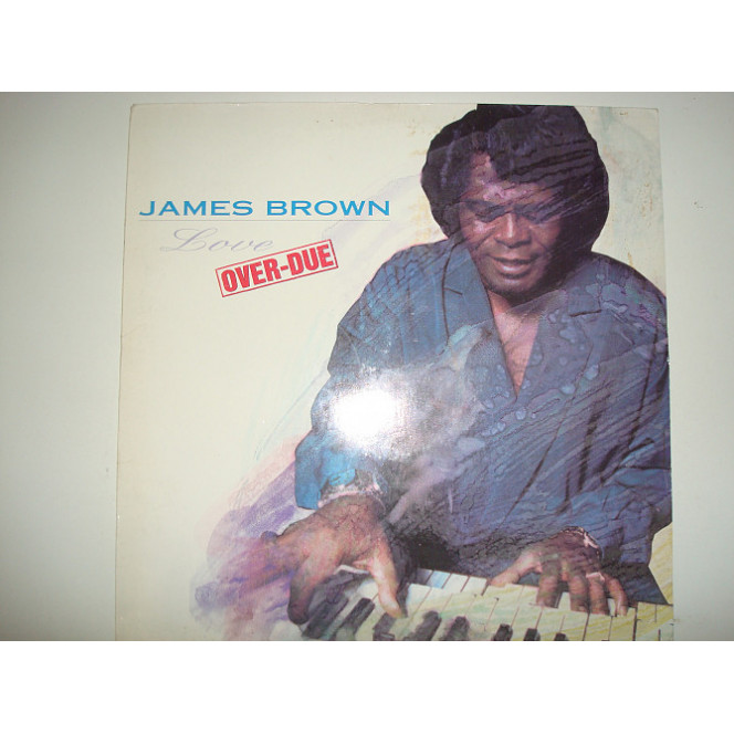 JAMES BROWN-Love Over-Due 1991 UK & Europe Funk Rhythm & Blues, Soul