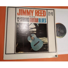 Jimmy Reed – Jimmy Reed Plays 12 String Guitar Blues, 1963/Vee Jay Records – VJ 1073, usa,