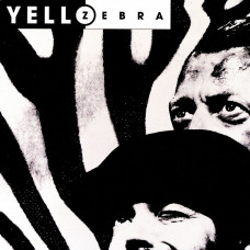 Yello - Zebra (1994/2021) S/S