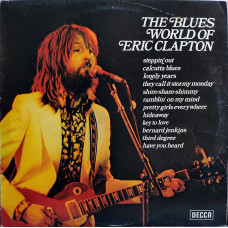 Eric Clapton – The Blues World Of Eric Clapton