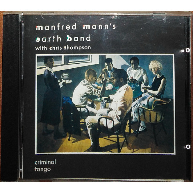 Manfred Mann's Earth Band With Chris Thompson – Criminal Tango (1996)