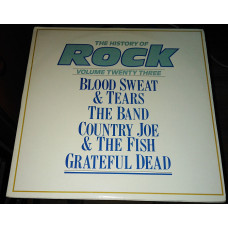 Blood Sweat & Tears / The Band / Country Joe & The Fish / Grateful Dead ‎– The History Of Rock (Volu