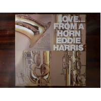 Виниловая пластинка LP Eddie Harris – Love...From A Horn