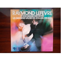 Vinyl record of LP Raymond Lefèvre Et Son Grand Orchestre – Les Grandes Valses De Johann Strauss