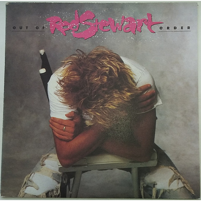 ROD STEWART Out Of Order LP EX/EX +