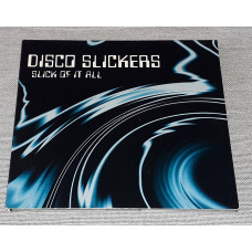 Фирменный Disco Slickers - Slick Of It All