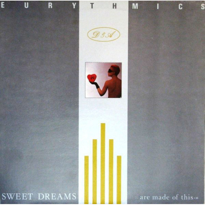 Eurythmics ‎ – Sweet Dreams (Are Made Of This)