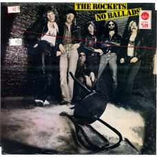 The Rockets No Ballads 1980 USA