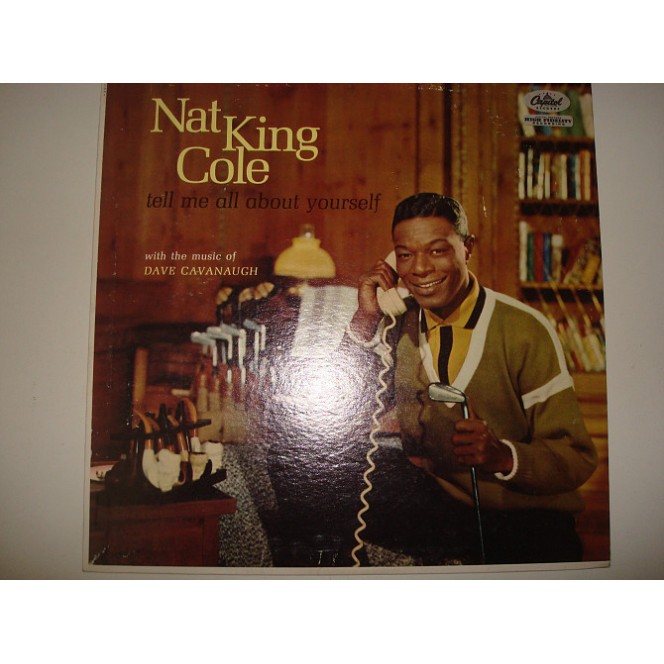 NAT KING COLE-Tell Me All About Yourself 1960 USA Jazz, Blues, Pop Big Band, Vocal, Swing