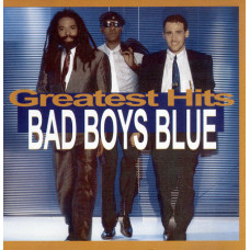 Bad Boys Blue – Greatest Hits