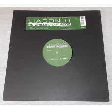 Liason-D vinyl - He Chilled Out 2000 (The Millennium Mixes)