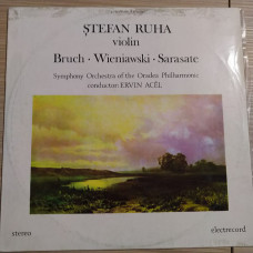 Bruch* / Wieniawski* / Sarasate* - Ștefan Ruha violin