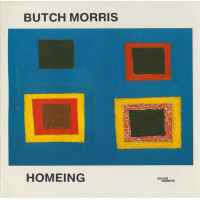 Butch Morris ‎– Homeing