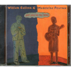 William Galison & Madeleine Peyroux Got You On My Mind, 2004