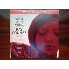 Vinyl record of LP Ray Conniff, His Orchestra And Chorus – Say It With Music (A Touch Of Latin)