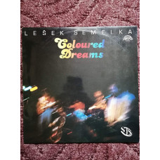 Lešek Semelka, SLS (5) – Coloured Dreams Supraphon EX+/EX