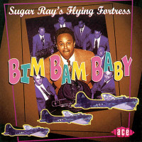 Sugar Rays Flying Fortress – Bim Bam Baby