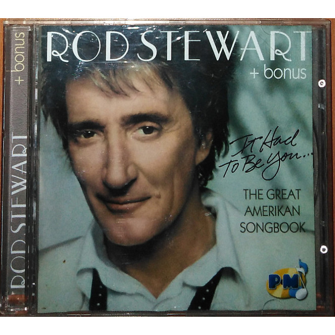 Rod Stewart ‎– It Had to Be You… The Great American Songbook (2002)