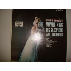 WAYNE KING AND HIS ORCHESTRA-Dance To The Music Of Wayne King His Saxophone And Orchestra 1966 USA