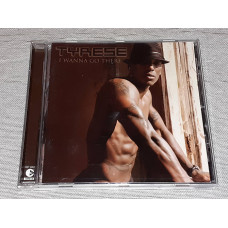 Фирменный Tyrese - I Wanna Go There