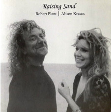 Robert PlantAlison Krauss 2007 - Raising Sand