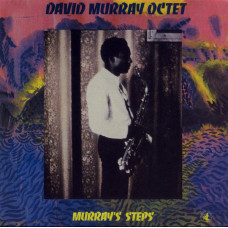 David Murray Octet ‎ – Murrays Steps (1-st press)