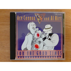 Компакт диск фирменный CD Ace Cannon, Al Hirt – For The Good Times