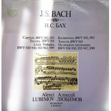 J.S. Bach. Capriccio of BWV 992, 993. Toccata, BWV 914. Small preludes, BWV 924-930, 933-942, 999