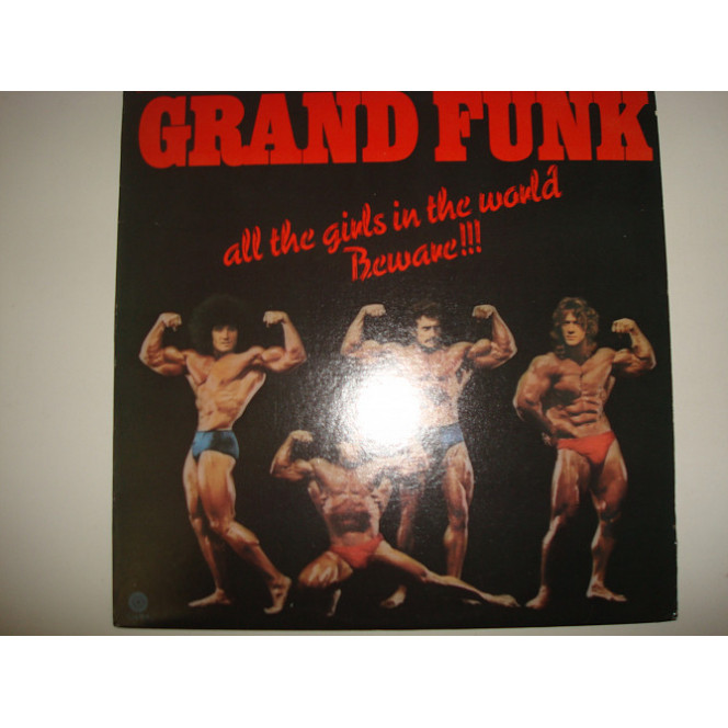 GRAND FUNK-All The Girls In The World Beware!!! 1974 USA Hard Rock