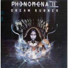 PHENOMENA -  II Dream Runner 