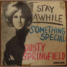 Dusty Springfield – Stay Awhile/Something Special