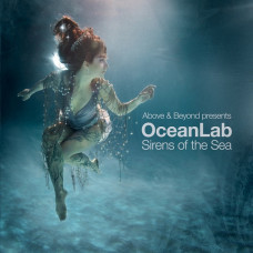 Above & Beyond Presents OceanLab – Sirens Of The Sea