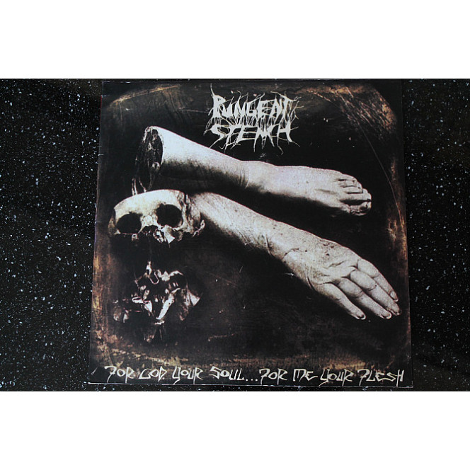 Pungent Stench - For God Your Soul... For Me Your Flesh, 1990, 1st press