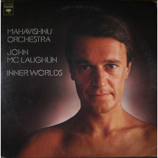 Mahavishnu Orchestra - John McLaughlin ‎ – Inner Worlds