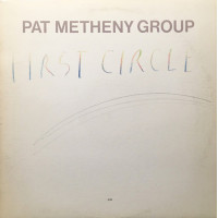 Pat Metheny Group ‎– First Circle