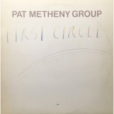 Pat Metheny Group ‎– First Circle