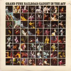 Grand Funk Railroad ‎ – Caught In The Act